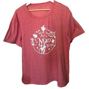 Alice In Wonderland Women's 2X Pink "We're All Mad Here" Tea Party T Shirt